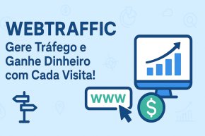 [WEBTRAFFIC: Nova Ferramenta de Geração de Tráfego e Ganhos]